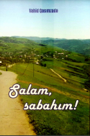 Salam, sabahım!